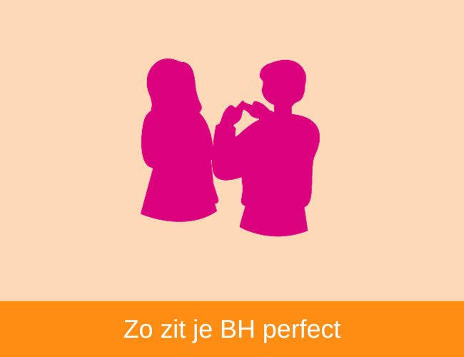 Zo zit je BH perfect